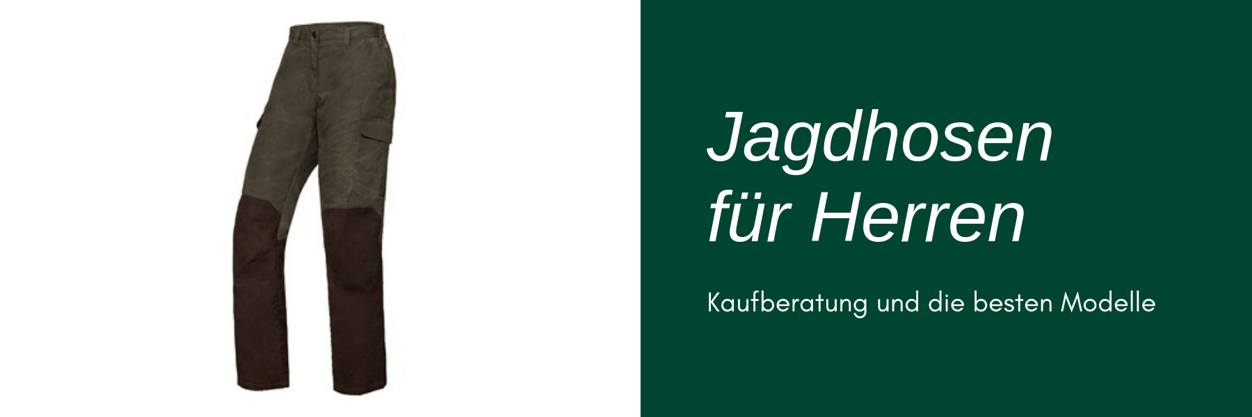 Jagdhose für Herren - Modelle, Preise & Kaufberatung