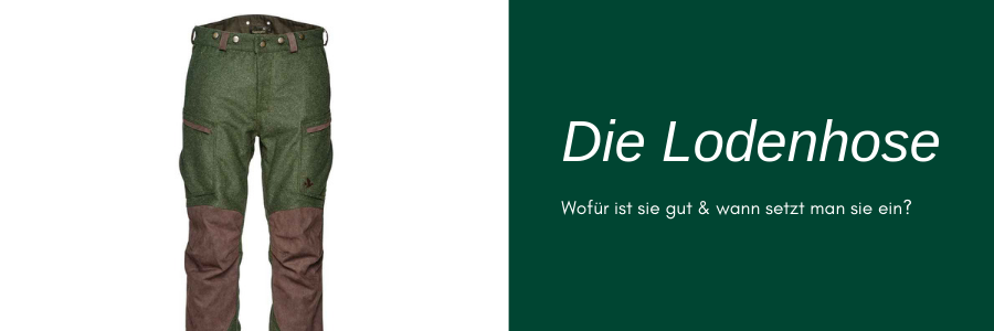 Lodenhose Jagd - Die besten Modelle für alle Jäger