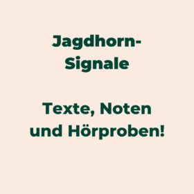 Jagdhornsignale – Sound, Noten und Texte