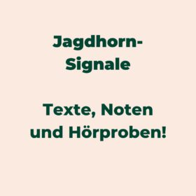 Jagdhornsignale – Sound, Noten und Texte