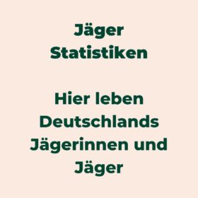 Statistik Jäger – Entwicklung und Verteilung