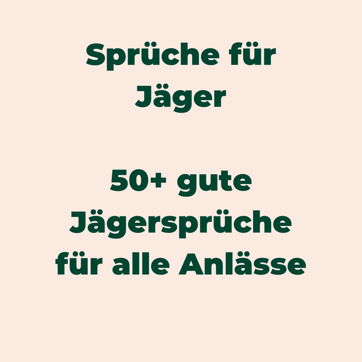 Sprüche für Jäger für alle Anlässe
