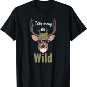 T-Shirt Ich mag es wild